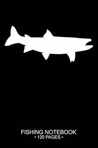 Fishing Notebook 120 Pages