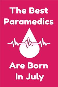 The Best Paramedics Are Born In July