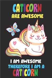 Caticorns Are Awesome I am Awesome Therefore I Am A Caticorn