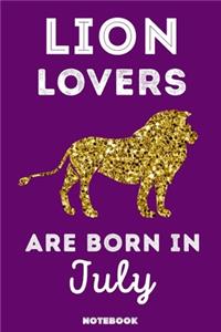 Lion Lovers Are Born In July