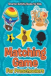 Matching Game for Preschoolers