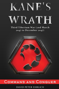 Kane's Wrath: THIRD TIBERIUM WAR (2nd March 2047 to December 2047)