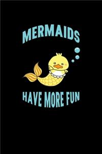 Mermaids Have More Fun