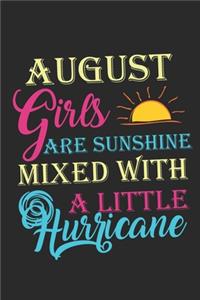 August Girls Are Sunshine Mixed With A Little Hurricane
