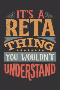 Its A Reta Thing You Wouldnt Understand