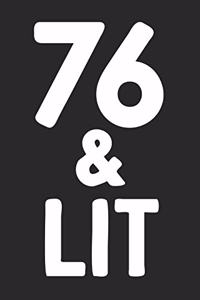 76 & Lit
