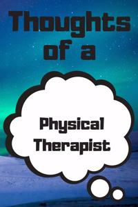 Thoughts of a Physical Therapist