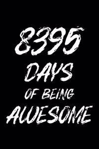 8395 Days Of Being Awesome