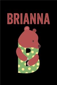 Brianna: Journal (Diary, Notebook) Personalized Custom Name Cute Alphabet Bear Birthday Gift for Girls