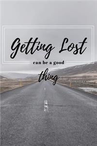 Getting Lost Can Be A Good Thing