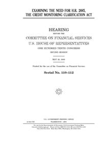 Examining the need for H.R. 2885, the Credit Monitoring Clarification Act