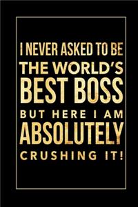 I never asked to be the World's Best Boss