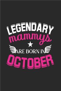Legendary Mammys Are Born In October