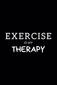 Exercise Is My Therapy