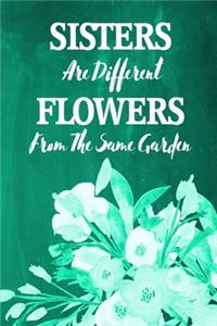 Chalkboard Journal - Sisters Are Different Flowers From The Same Garden (Green)