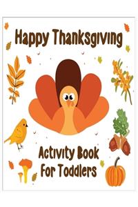 Happy Thanksgiving Activity Book for Toddlers