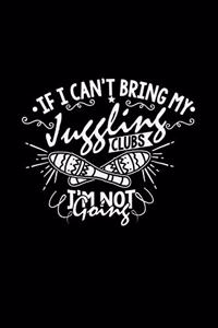 If I can't bring my juggling clubs