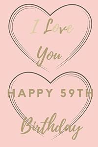 I Love You Happy 59th Birthday
