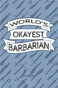 Worlds Okayest Barbarian - Notebook