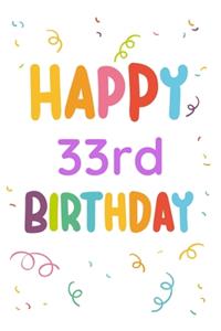 Happy 33rd Birthday