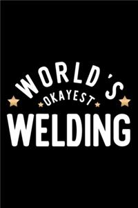 World's Okayest Welding