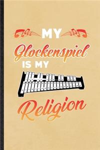 My Glockenspiel Is My Religion