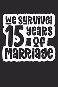 We Survived 15 Years Of Marriage