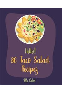 Hello! 86 Taco Salad Recipes