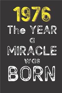 1976 The Year a Miracle was Born