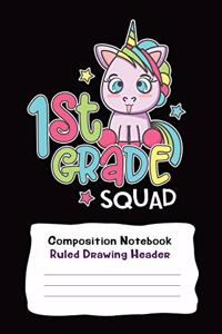 First Grade Unicorn Squad Wide Ruled Notebook With Drawing