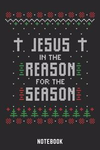 Jesus In The Reason of the Season Notebook