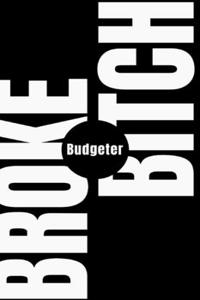 Broke Bitch Budgeter