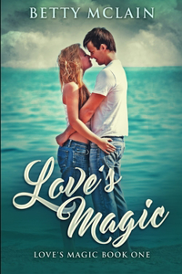 Love's Magic (Love's Magic Book 1)