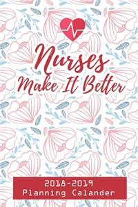 Nurses Make It Better