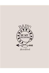 Baby be my valentine sketchbook