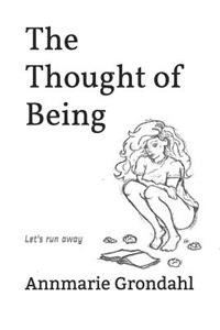 The Thought of Being