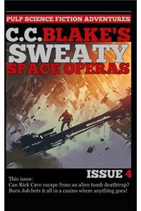 C. C. Blake's Sweaty Space Operas, Issue 4