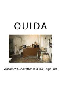 Wisdom, Wit, and Pathos of Ouida