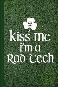 Kiss Me I'm a Rad Tech