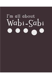 I'm All About Wabi-Sabi