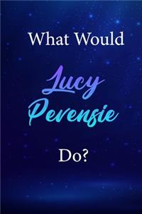 What Would Lucy Pevensie Do?