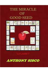 The Miracle of Good Seed