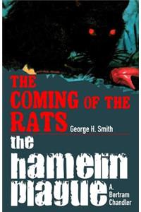 The Coming Of The Rats / The Hamelin Plague