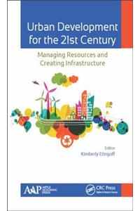 Urban Development for the 21st Century