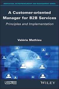 Customer-Oriented Manager for B2B Services