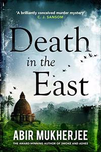 Death in the East: Sam Wyndham Book 4 (Wyndham and Banerjee series)