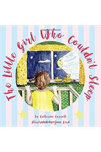 The Little Girl Who Couldn’t Sleep