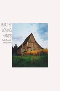 Built By Loving Hands