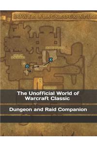 The Unofficial World of Warcraft Classic Dungeon and Raid Companion