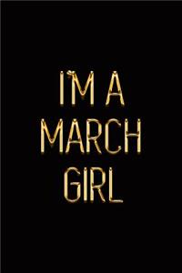 I'm a March Girl